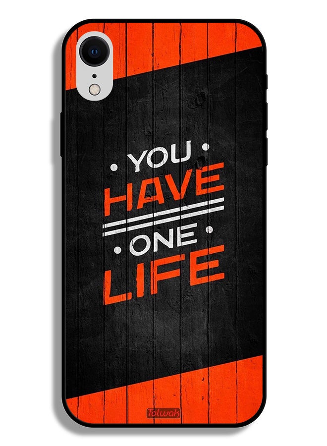 Tolwak Apple iPhone XR Protective Case You Have One Life - Image 2