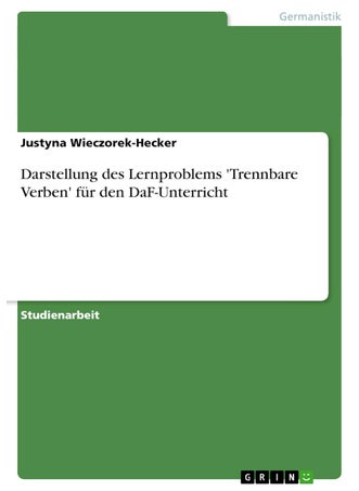 Darstellung des Lernproblems 'Trennbare Verben' für den DaF-Unterricht - pzsku/ZDB4750BA2D5C6ED7E4ECZ/45/1749123049/a834ffd1-3b3a-4fd8-99d3-71137a0b6b23