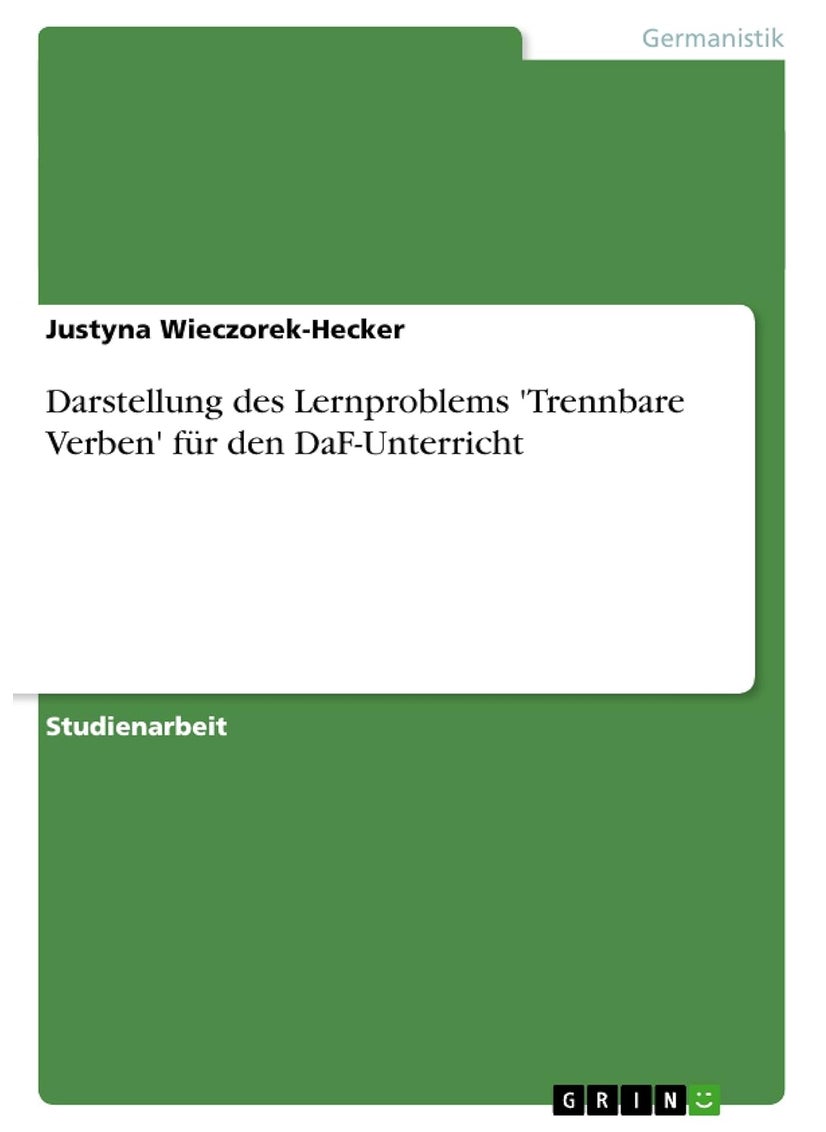 Darstellung des Lernproblems 'Trennbare Verben' für den DaF-Unterricht 