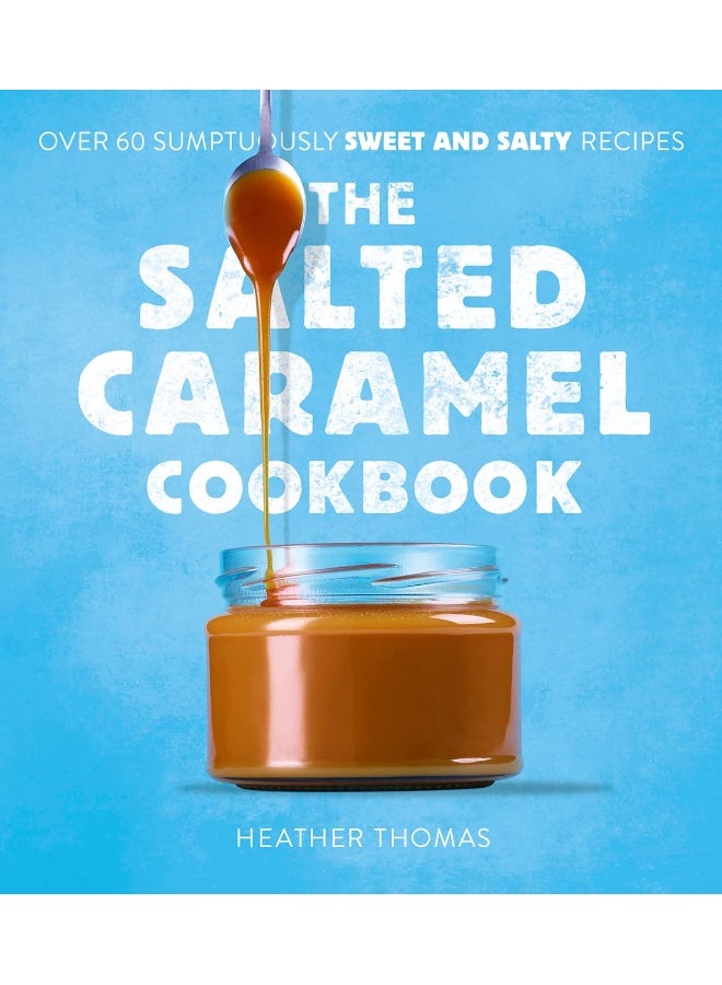 The Salted Caramel Cookbook - Image 1