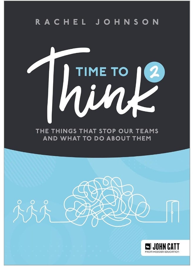 null - Time to Think 2: The things that stop our teams and what to do about them - Image 1