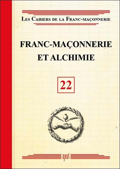Francmaonnerie Et Alchimie Livret 22 