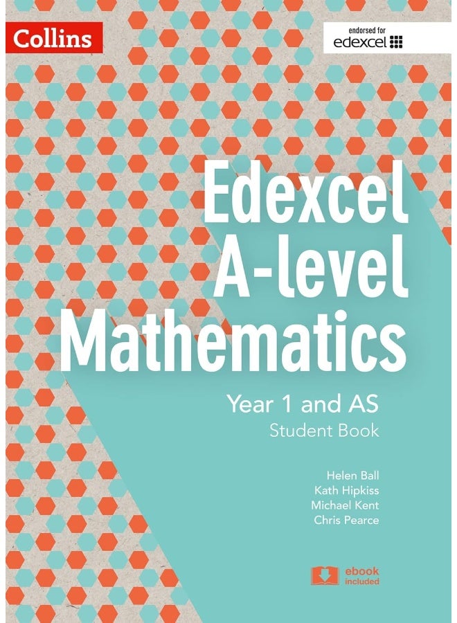 Collins Edexcel A-Level Mathematics - Edexcel A-Level Mathematics Student Book Year 1 and as