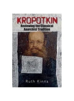 Edinburgh University Press Kropotkin: Reviewing the Classical Anarchist Tradition  - Image 1
