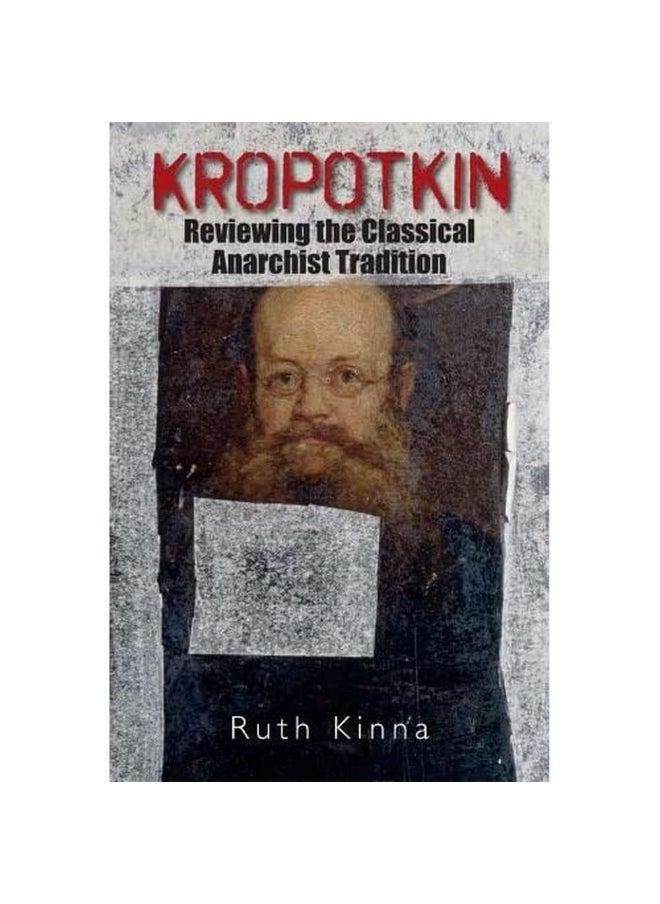 Edinburgh University Press Kropotkin: Reviewing the Classical Anarchist Tradition  - Image 1