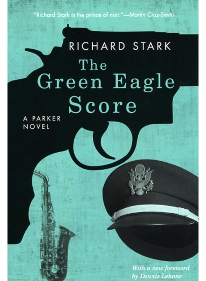 The Green Eagle Score : A Parker Novel 