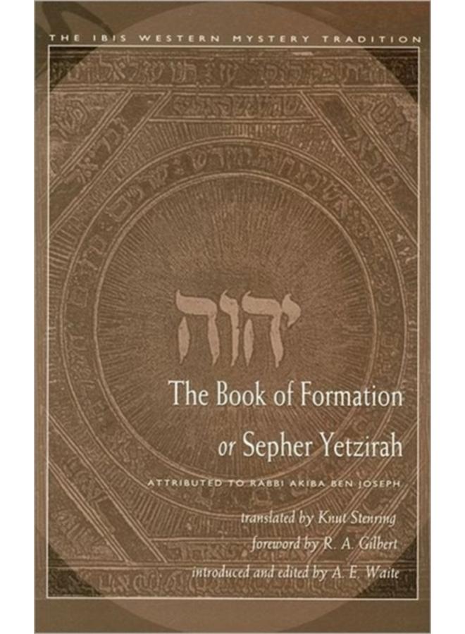 The Book of Formation or Sepher Yetzirah 