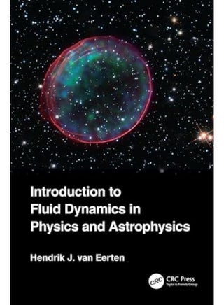 Introduction to Fluid Dynamics in Physics and Astrophysics - pzsku/ZDB5BCD76FA0D0B57A09CZ/45/_/1736944057/8acf00f3-709c-48ee-adae-08751dab086f