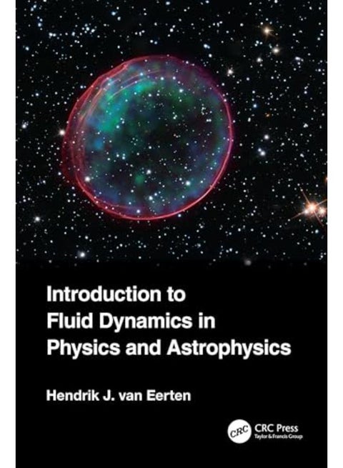 Introduction to Fluid Dynamics in Physics and Astrophysics