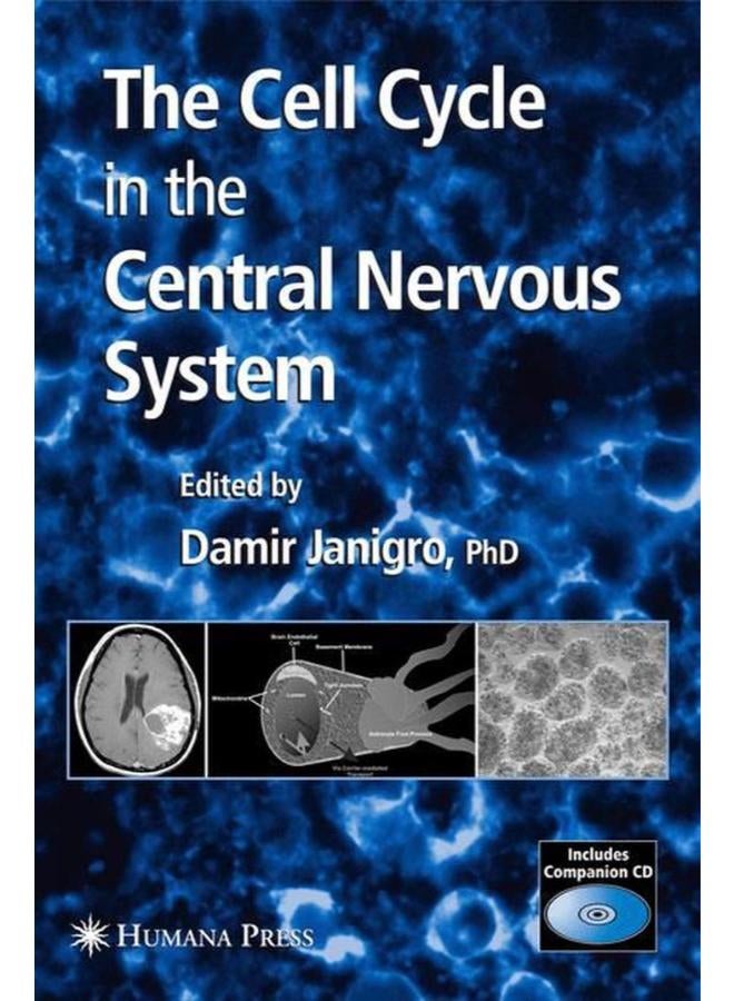 The Cell Cycle in the Central Nervous System (Contemporary Neuroscience)