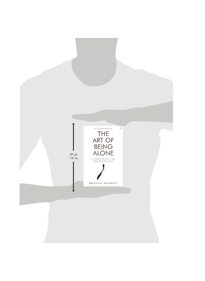 Amaryllis Publishing House The Art of Being Alone: Loneliness Was My Cage, Solitude Is My Home