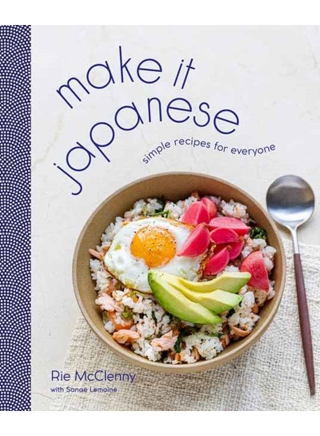 Make It Japanese Simple Recipes for Everyone A Cookbook - Hardback