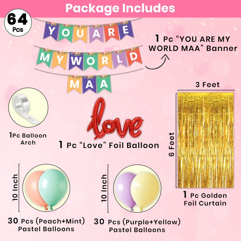 1iAM Mother's Day Decorations Items of 64 - Multicolor "YOU ARE MY WORLD MAA" Printed Banner, Red Cursive Love Foil Balloon, Golden Foil Curtain, 60pcs Balloon & Arch For Party Decor For Amma, Mumma - Image 2
