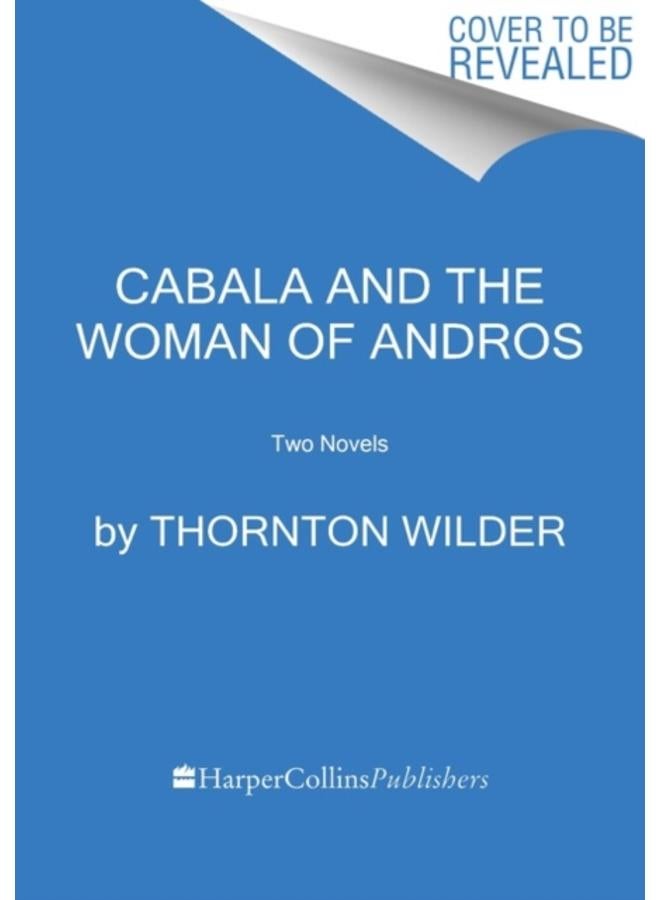 The Cabala and the Woman of Andros : Two Novels 
