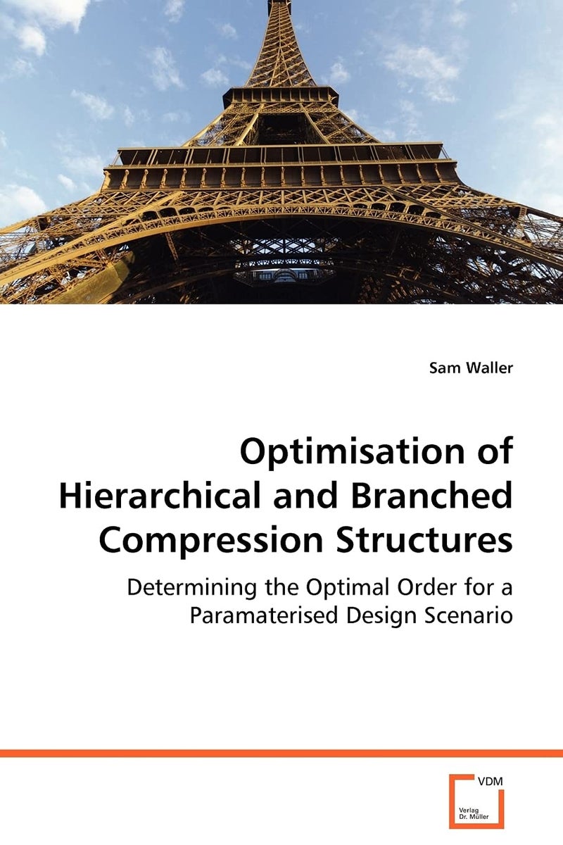 Optimisation of Hierarchical and Branched Compression Structures  - Image 1