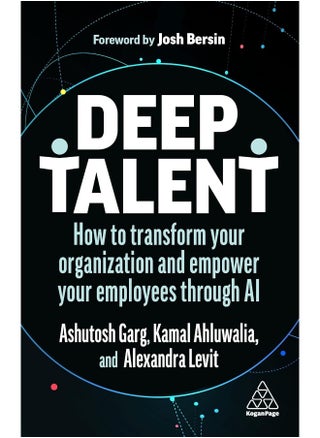 Deep Talent: How the Workforce of the Future is Powered by AI - pzsku/ZDB693A8BE5DE486B313FZ/45/_/1726051148/dadd86f7-81e7-45e4-994f-960878e02df2
