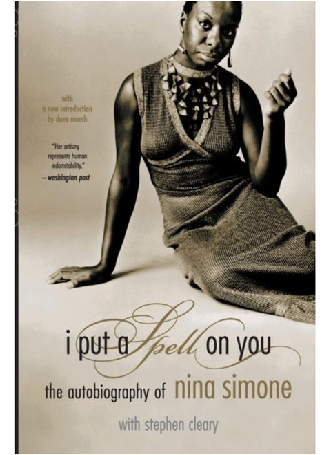 I Put A Spell On You : The Autobiography Of Nina Simone