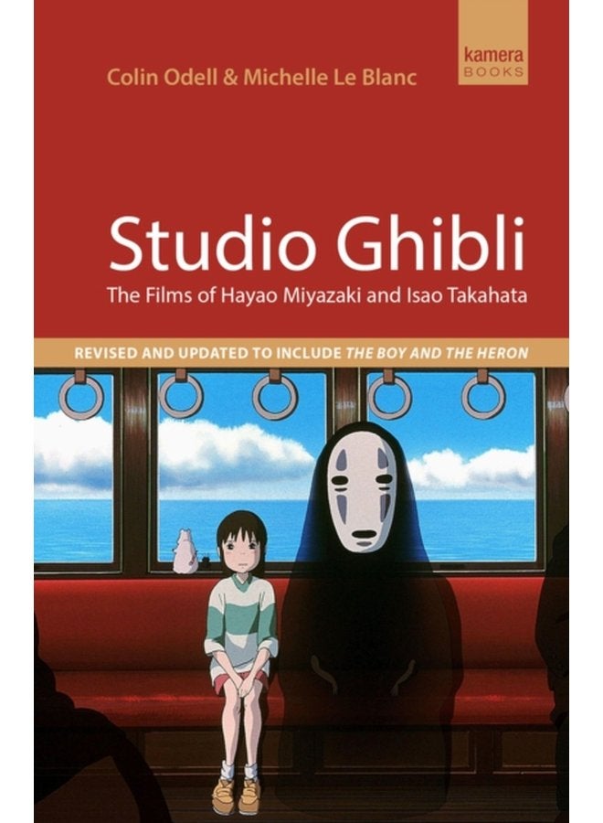 Studio Ghibli The films of Hayao Miyazaki and Isao Takahata - Paperback