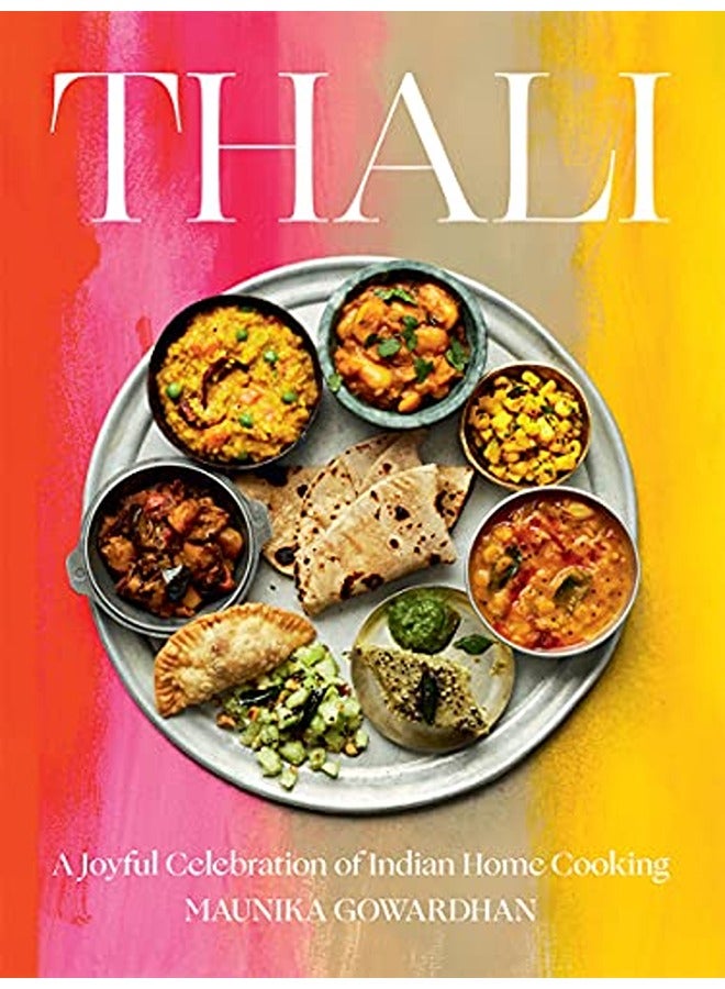 Thali: A Joyful Celebration of Indian Home Cooking