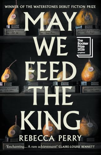 May We Feed the King [Jan 29, 2026] Perry, Rebecca