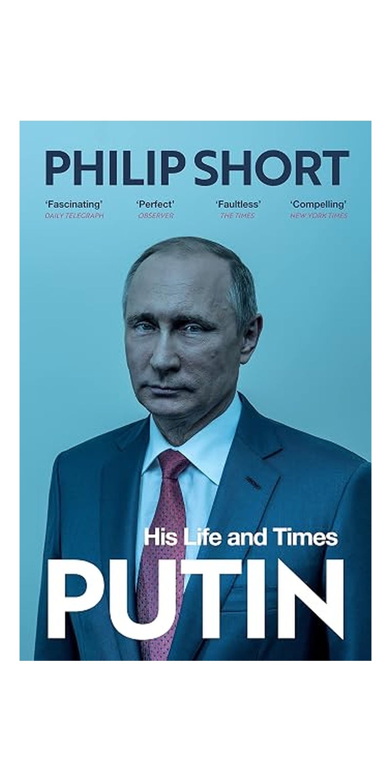 Putin: The explosive and extraordinary new biography of Russia’s leader