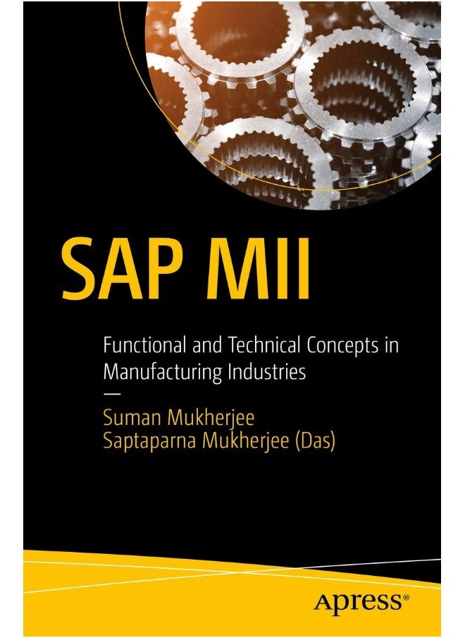 SAP MII: Functional and Technical Concepts in Manufacturing Industries 