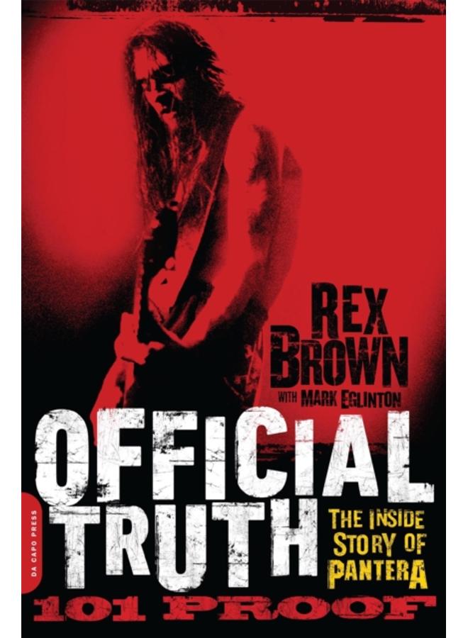 Official Truth, 101 Proof : The Inside Story of Pantera 