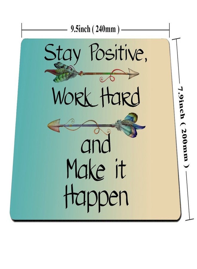 Smooffly Gaming Mouse Pad Custom,Stay Positive Work Hard and Make It Happen Motivational Sign Inspirational Quote Mouse Pad Motivational Quotes for Work - Image 3