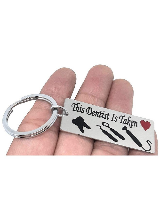 Aura This Dentist is Taken Romantic Valentine Gift Key Chain for Fiancee Men Women Boys Girls Boyfriend Girlfriend Wife Husband Dentists Gift Silver Key Chain - Image 3