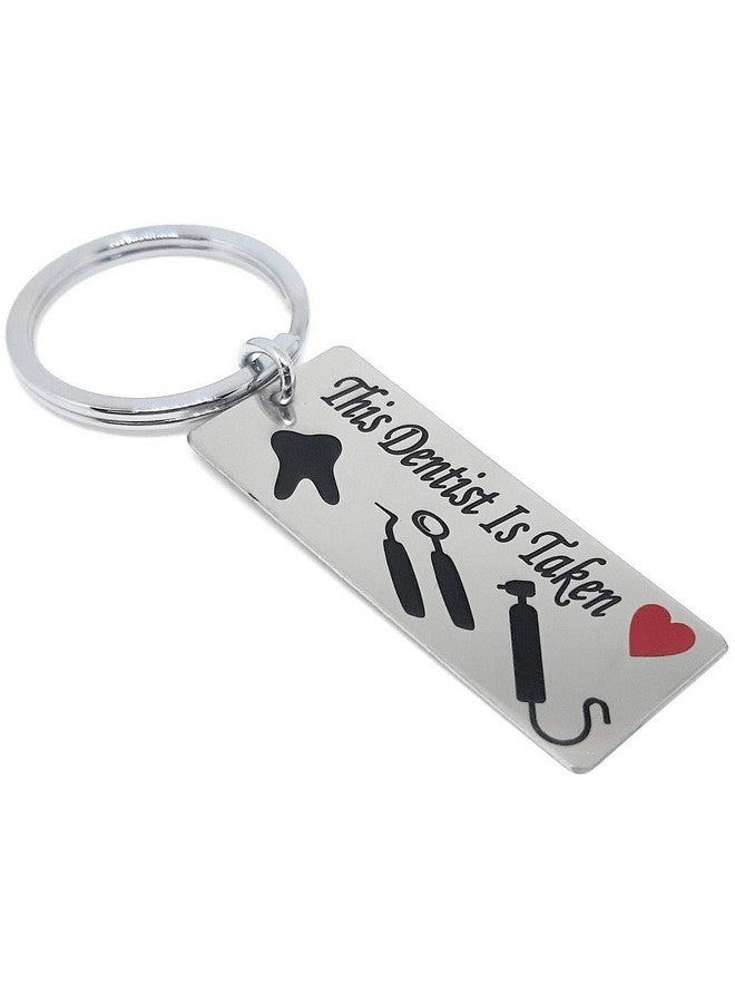Aura This Dentist is Taken Romantic Valentine Gift Key Chain for Fiancee Men Women Boys Girls Boyfriend Girlfriend Wife Husband Dentists Gift Silver Key Chain - Image 1
