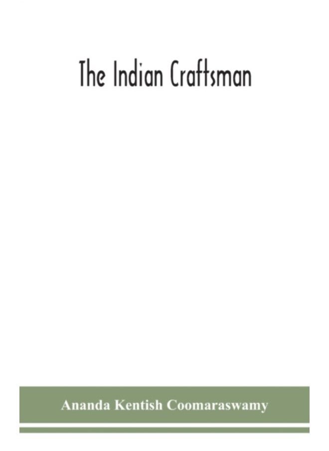The Indian Craftsman - Paperback 