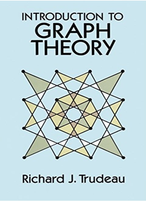 Introduction To Graph Theory by Richard J. Trudeau Paperback