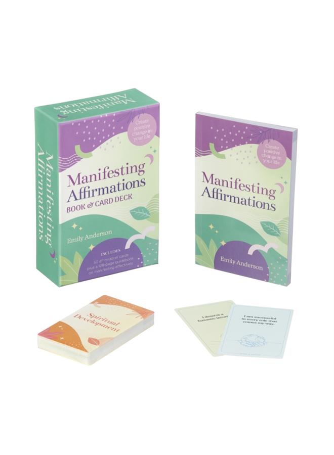 Manifesting Affirmations Book & Card Deck : Create Positive Change in Your Life. Includes 50 Affirmation Cards Plus a 128-Guidebook on Manifesting Effectively