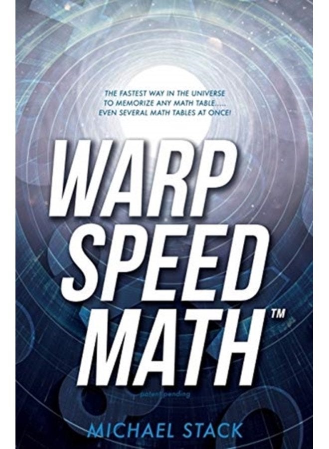 Warp Speed Math Tm The fastest way in the universe to memorize any math table even several math tables at once - Paperback