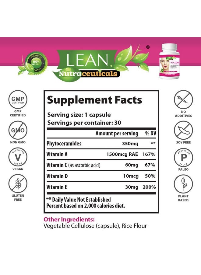 LEAN Nutraceuticals - Phyglow Phytoceramides Ceramide Supplement With Multivitamins A C D E Skin Care Hydration Restoring Pills Super Vegan Antiaging Wrinkle Support For Women And Men 30 Capsules - Image 1