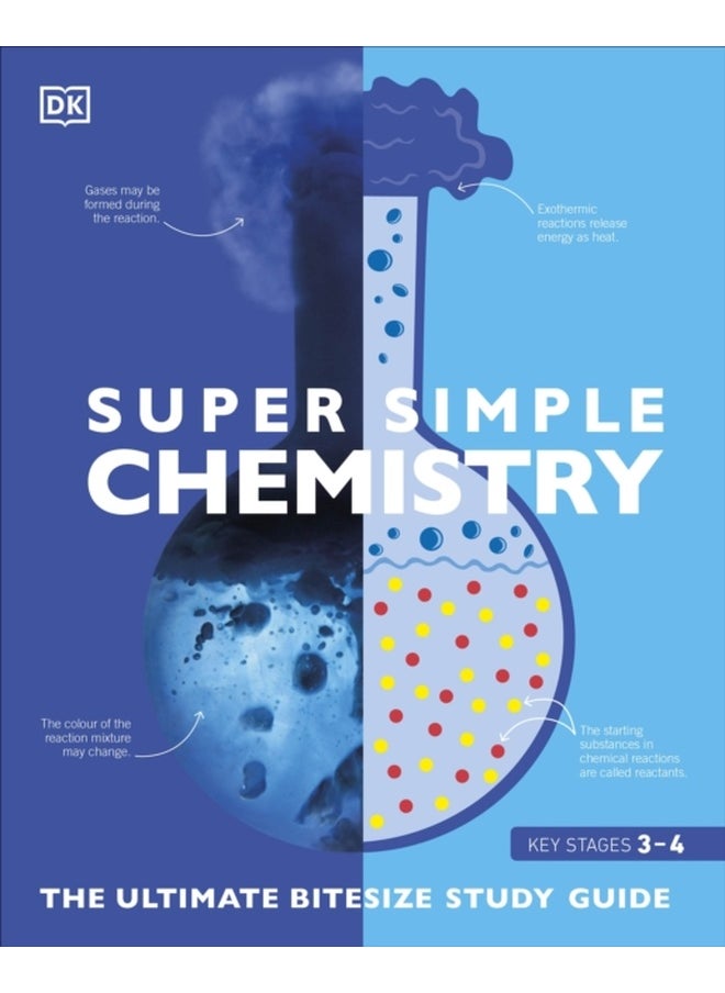 null - Super Simple Chemistry: The Ultimate Bitesize Study Guide [Paperback] DK and Smithsonian Institution - Image 1