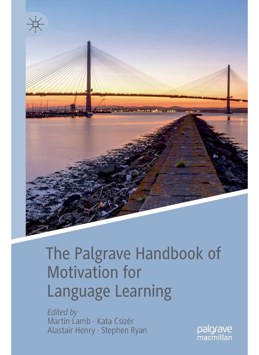The Palgrave Handbook of Motivation for Language Learning 