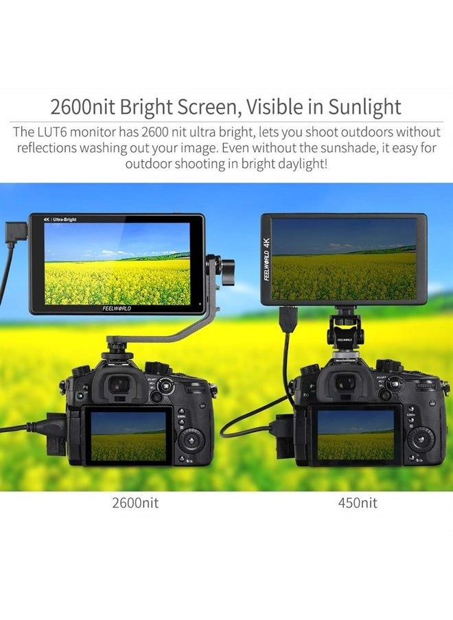 Feelworld - LUT6 6 Inch 2600nits HDR 3D LUT Touch Screen DSLR Camera Field Monitor with Waveform VectorScope Histogram 4K HDMI Input Output 1920X1080 IPS Panel - Image 1