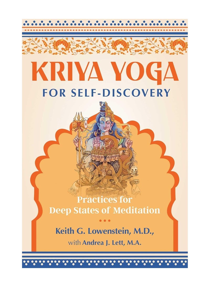 Kriya Yoga For Self Discovery Practices For Deep States Of Meditation Paperback 