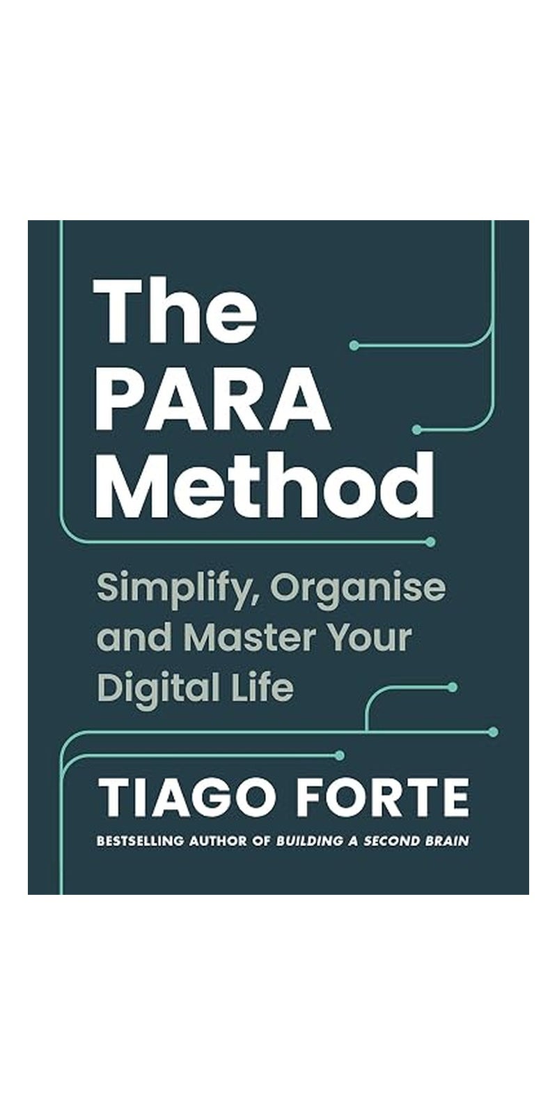 The PARA Method: The Simple System for Organising Your Digital Life in Seconds - Image 1