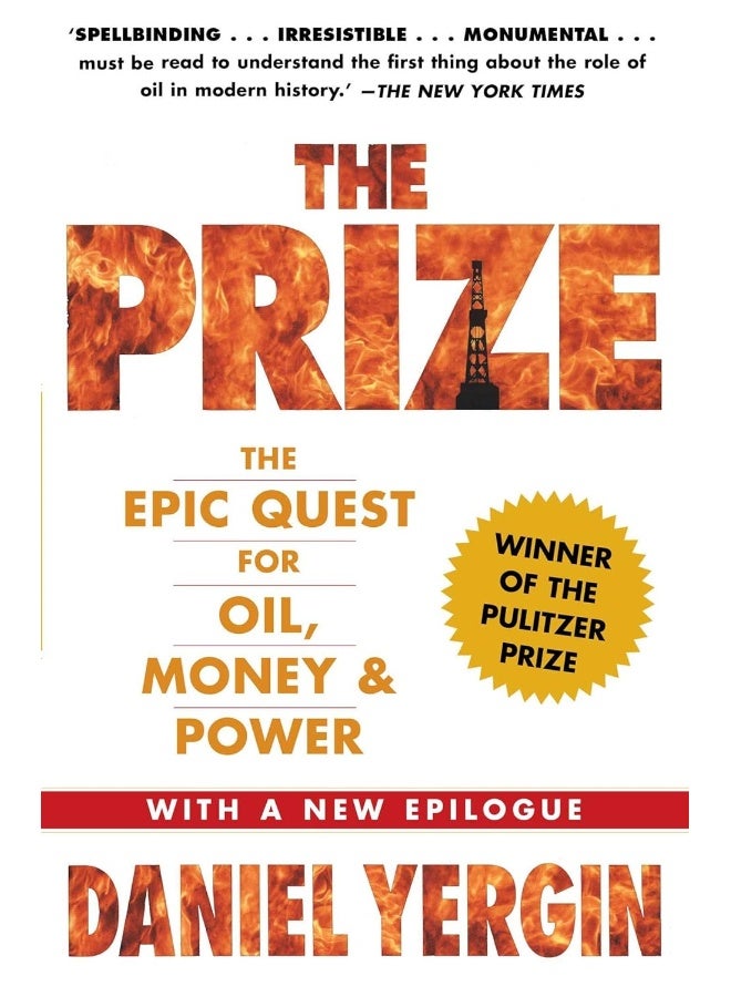 The Prize: The Epic Quest for Oil, Money and Power