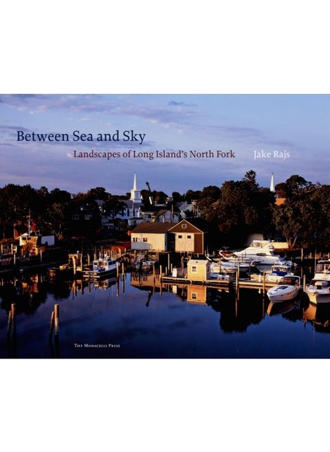Between Sea and Sky: Landscapes of Long Island's North Fork