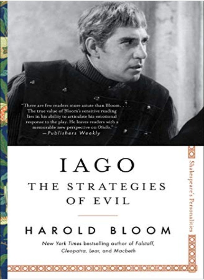 Iago The Strategies Of Evil by Bloom, Harold Paperback 