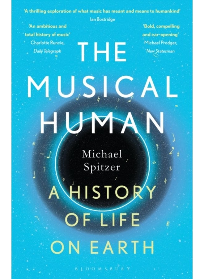 The Musical Human A History of Life on Earth A BBC Radio 4 Book of the Week - Paperback