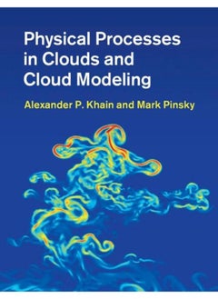Physical Processes in Clouds and Cloud Modeling 