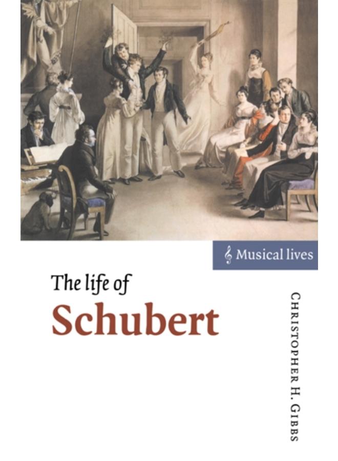 The Life of Schubert 