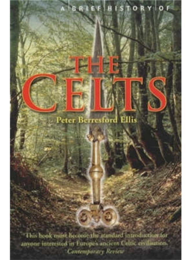 A Brief History of the Celts 