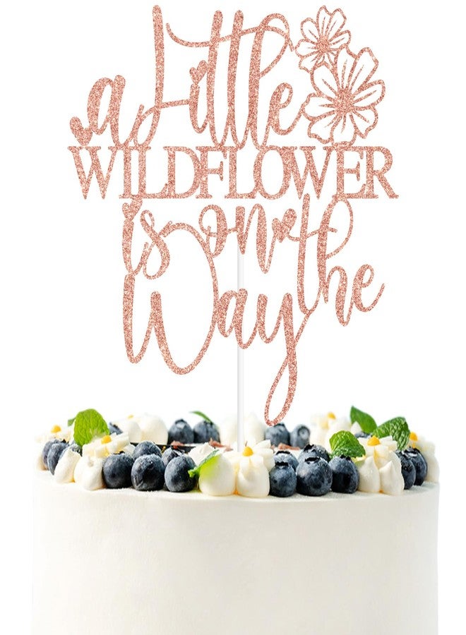 PYBHILK Rose Gold Glitter A Little Wildflower is on the Way Cake Topper, She is A Wildflower/Sweet Baby, Funny Spring Flower Themed Baby Shower Party Decorations Supplies - Image 1