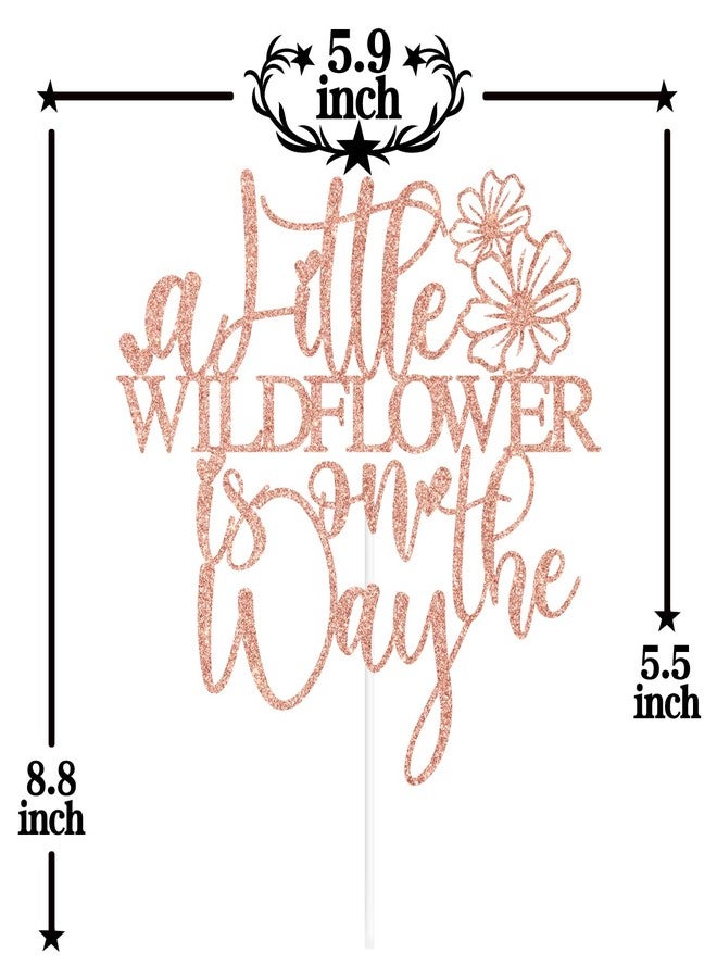 PYBHILK Rose Gold Glitter A Little Wildflower is on the Way Cake Topper, She is A Wildflower/Sweet Baby, Funny Spring Flower Themed Baby Shower Party Decorations Supplies - Image 2