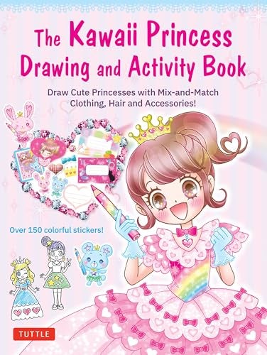 The Kawaii Princess Drawing And Activity Book Draw Cute Princesses With Mixandmatch Clothing Hai
